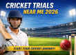 cricket trials near me